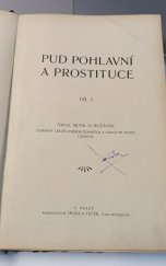 kniha Pud pohlavní a prostitutce díl 1. vývoj a poruchy pudu pohlavního, výstřednosti v ukájení jeho, Hejda & Tuček 1903