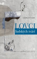 kniha Lovci ľudských tvári, Matica slovenská 2010