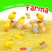 kniha Zvířátka v pohybu Farma, INFOA 2017
