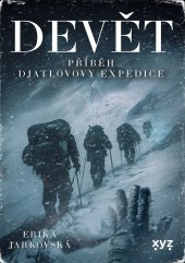 kniha Devět: příběh Djatlovovy expedice, XYZ 2025