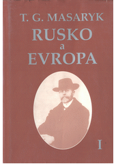 kniha Rusko a Evropa 1. - studie o duchovních proudech v Rusku, Ústav Tomáše Garrigua Masaryka 1995