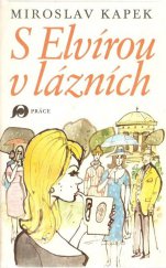 kniha S Elvírou v lázních, Práce 1981