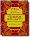 kniha Velká kniha čínských horoskopů, Pragma 2011