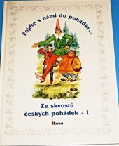 kniha Pojďte s námi do pohádky- ze skvostů českých pohádek, Ikona 1997