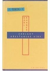 kniha Základy křesťanské víry = Grundkurs des Glaubens, Trinitas 2002