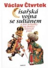 kniha Císařská vojna se sultánem a jiné pohádky na motivy lidových písní, Amulet 2001