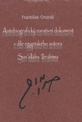 kniha Autobiografický narativní dokument v díle egyptského autora Sunʿalláha 'Ibrāhīma, Set out 2008