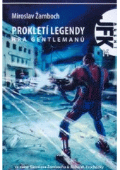 kniha Agent JFK 14. - Prokletí legendy II. - Hra gentlemanů, Ve spolupráci s EF vydalo nakl. Triton 2008