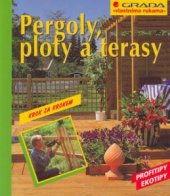 kniha Pergoly, ploty a terasy, Grada 2003