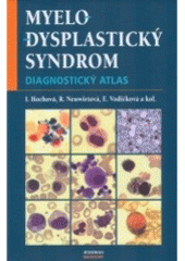 kniha Myelodysplastický syndrom diagnostický atlas, Maxdorf 2006