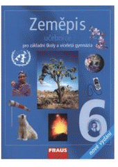 kniha Zeměpis 6 učebnice pro základní školy a víceletá gymnázia, Fraus 2009