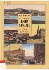 kniha Kniha o Praze 4 Nusle, Michle, Krč, Podolí, Braník, MILPO 1996