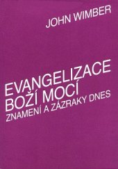 kniha Evangelizace Boží mocí Znamení a zázraky dnes, Samizdat 1985