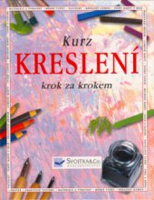 kniha Kurz Kreslení krok za krokem, Svojtka & Co. 2002