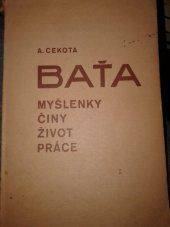 kniha Baťa Myšlenky, činy, život a práce, s.n. 1929
