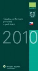 kniha Tabulky a informace pro daně a podnikání 2010, Wolters Kluwer 2010