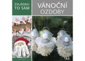 kniha Zvládnu to sám: Vánoční ozdoby, Euromedia 2016