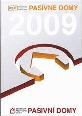 kniha Pasivní domy 2009 = Pasívne domy 2009, Centrum pasivního domu 2009