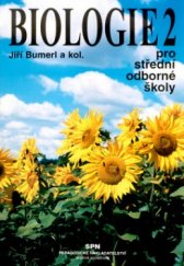 kniha Biologie 2 pro střední odborné školy zemědělské, lesnické, rybářské, zahradnické, ochrany a tvorby životního prostředí, SPN 1997
