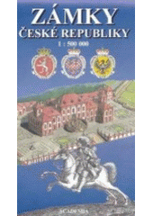 kniha Zámky České republiky Měř.: 1 : 500 000, Academia 2003