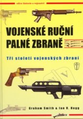 kniha Vojenské ruční palné zbraně [tři století vojenských zbraní], Naše vojsko 2006