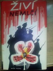 kniha Živí nemlčí Prózy o čs. rudoarmejcích, Naše vojsko 1960