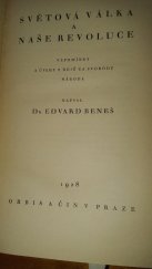 kniha Světová válka a naše revoluce [První díl] vzpomínky a úvahy z bojů za svobodu národa., Orbis 1928