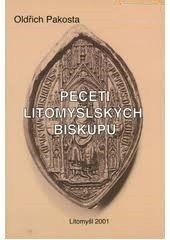kniha Pečeti litomyšlských biskupů, Státní okresní archiv Svitavy 2001