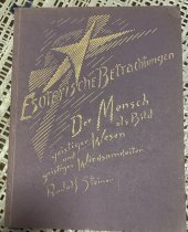 kniha Der Mensch als Bild geistiger Wesen und geistiger Wirksamkeiten Auf Erden, Philosophisch Anthroposophischer Verlag am Goetheanum Dornach 1938