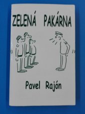 kniha Zelená pakárna, aneb, Humorně-reálné pohledy do života řadového vojáka, Tomáš Houška 2000