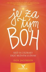 kniha Je za tým Boh Keď sa zázraky dejú bežným ľuďom, Kumran 2019