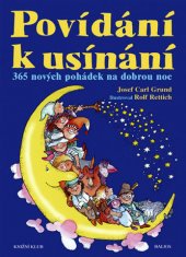 kniha Povídání k usínání 365 nových pohádek na dobrou noc, Knižní klub 1999