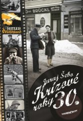 kniha Krízové 30. roky, Marenčin PT 2015