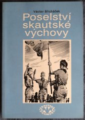 kniha Poselství skautské výchovy, Skauting 1991