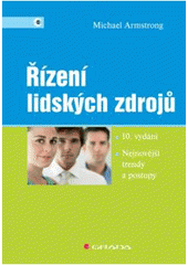 kniha Řízení lidských zdrojů nejnovější trendy a postupy : 10. vydání, Grada 2007