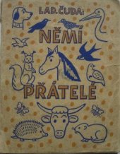 kniha Němí přátelé pozorování ze života zvířat, Společnost Československého červeného kříže 1938
