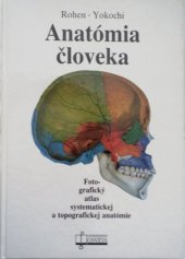 kniha Anatómia človeka Fotografický atlas systematickej a topografickej anatómie, Osveta 1991