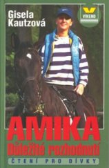 kniha Amika. Důležité rozhodnutí - Důležité rozhodnutí, Víkend  2002