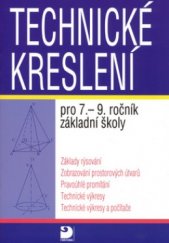 kniha Technické kreslení pro 7.-9. ročník základní školy, Fortuna 2003