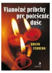 kniha Vianočné príbehy pre potešenie duše, Portál 2006