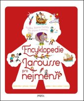 kniha Encyklopedie Larousse pro nejmenší, Pikola 2019