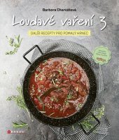 kniha Loudavé vaření 3: Další recepty pro pomalý hrnec , CPress 2024