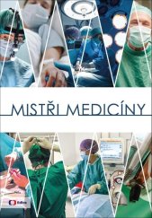 kniha Mistři medicíny, Edice České televize  2024