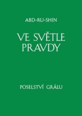 kniha Ve světle pravdy Poselství grálu, Stiftung Gralsbotschaft 1993