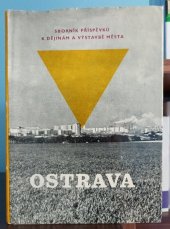 kniha OSTRAVA 3 SBORNÍK PŘÍSPĚVKŮ K DĚJINÁM A VÝSTAVBĚ MĚSTA, Profil 1966