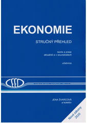 kniha Ekonomie stručný přehled - teorie a praxe aktuálně a v souvislostech, CEED 2020