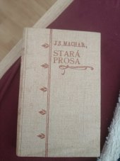 kniha Stará prosa (1888-1891), F. Šimáček 1909