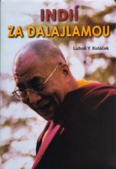 kniha Indií za Dalajlamou mezi Himáčalpradéšem a Goa, Akcent 2005