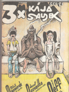 kniha 3x Kája Saudek obrázkový seriál : sci-fi, Práce 1989