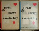 kniha Hráči - karty - karetní hry. 1. díl, Práce 1969